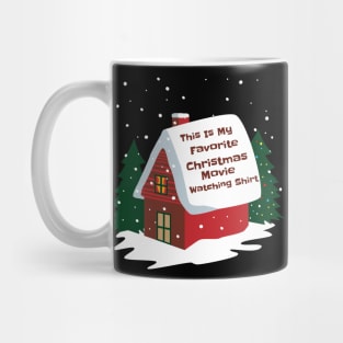 This is My Favorite Christmas Movie Watching Shirt Mug